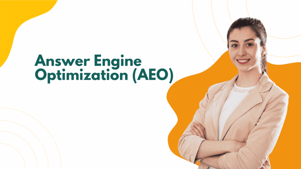 Answer Engine Optimization (AEO)