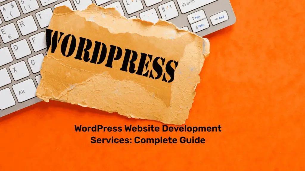 WordPress Website Development Services Complete Guide