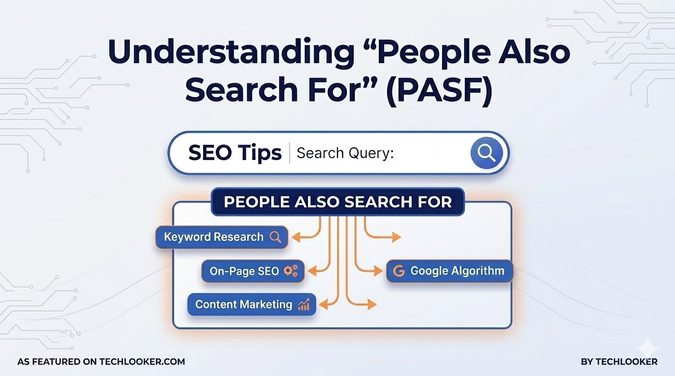 People Also Search For (PASF): The Complete SEO Guide for 2026