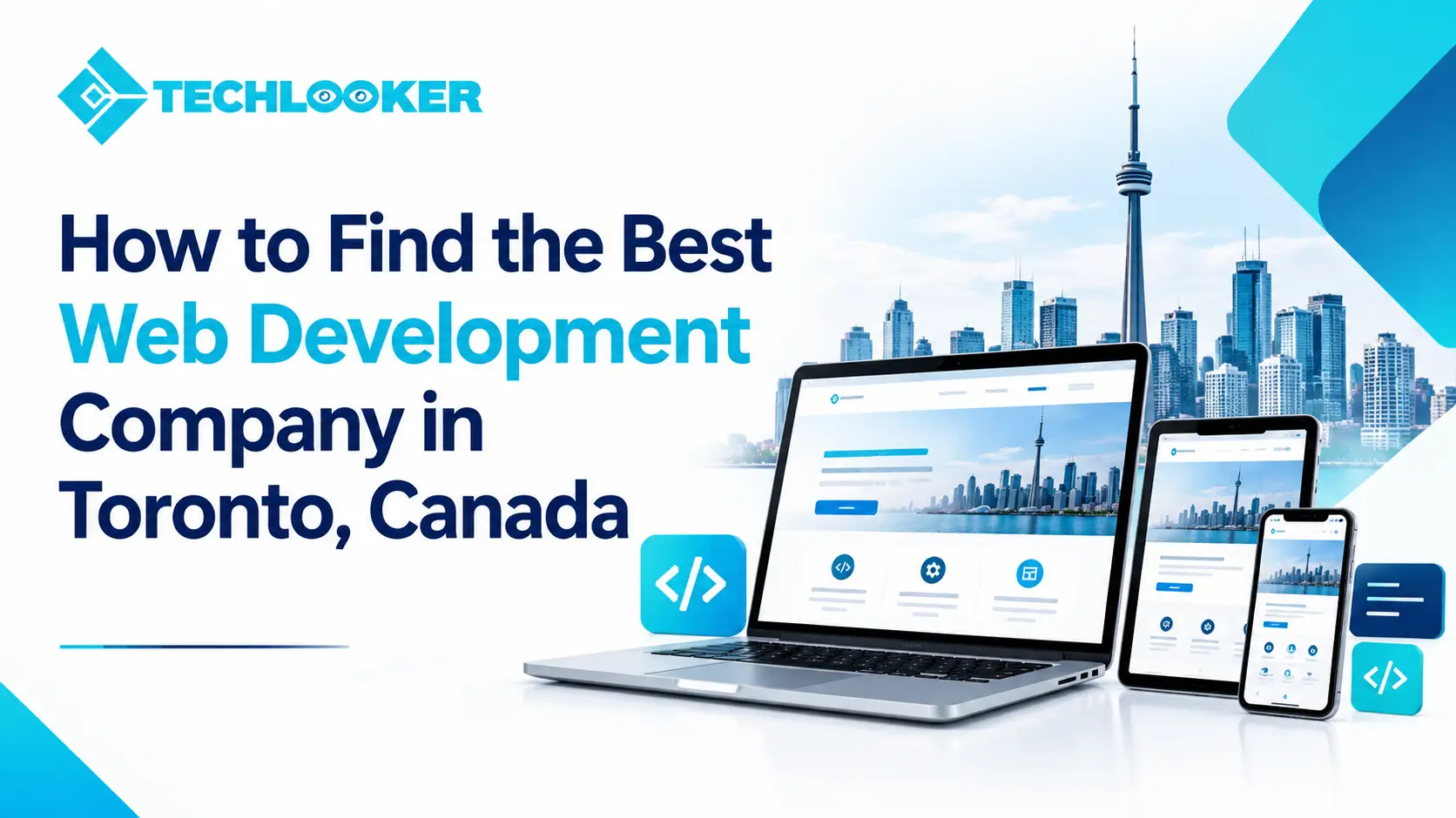 How to Find the Best Web Development Company in Toronto, Canada